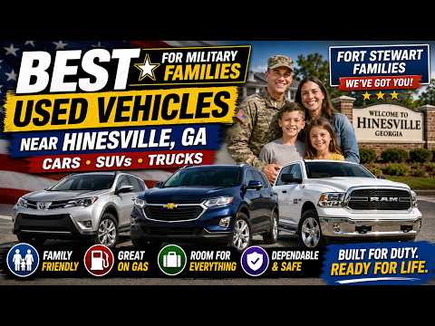 Best used vehicles for military families near Hinesville Georgia