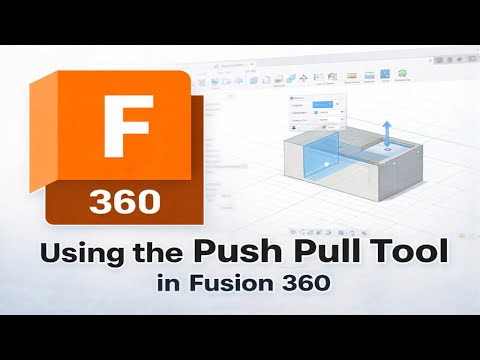 How To Use Push Pull Tool in Fusion 360 (2026)