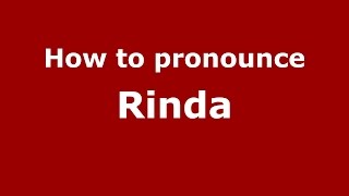 How to pronounce Rinda