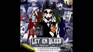 Let 'Em Bleed: The Mixxtape, Vol. 3 by DJ Clay [Full Album]