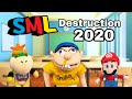 SML Destruction 2020