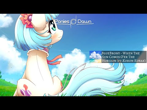 BlueBrony - When The Sun Comes O'er The Horizon (feat. Koron Korak) [Orchestral Folk]