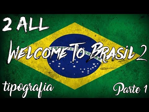Welcome To Brasil 2 - Tipografia - Parte 1 Duzz