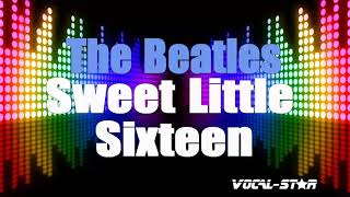 The Beatles - Sweet Little Sixteen (Karaoke Version) with Lyrics HD Vocal-Star Karaoke