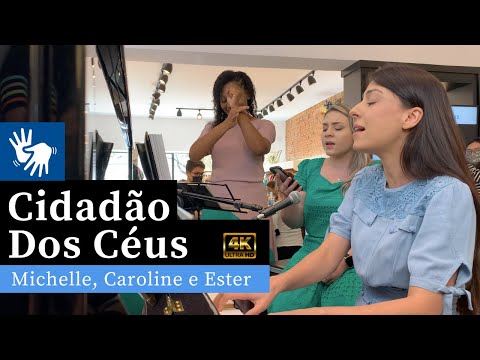 Cidadão dos Céus (Libras e 4k) | Hino 454 CCB | Ester, Caroline e Michelle (Piano e Canto)