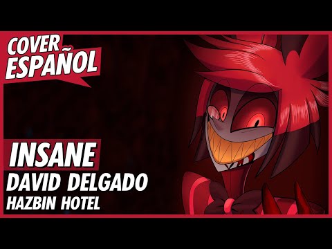 INSANE - Alastor (Hazbin Hotel Song) | Cover Español Latino | David Delgado
