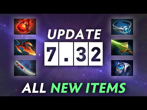 ALL NEW ITEMS — 7.32 Dota Update