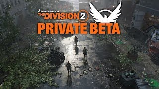【TPS】再び護る時が来た。「The Division 2 private beta」part1【無言プレイ】