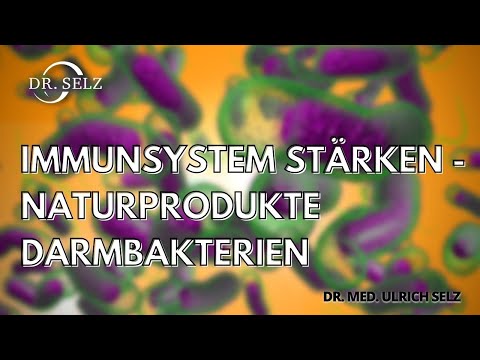 Immunsystem stärken - Naturprodukte Darmbakterien