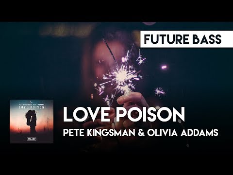 Pete Kingsman & Olivia Addams - Love Poison (Official Audio) [ATLAST]