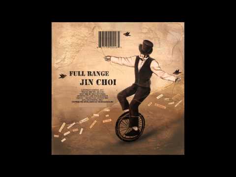 Jin Choi - Full Range (original mix)