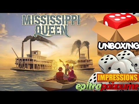 Mississippi Queen - Unboxing & Impressions (EN) by Epitrapaizoume