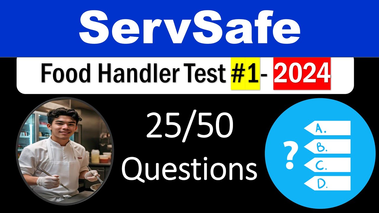 ServSafe Food Handler Test Answers 2024  Part 1: 25/50 Questions