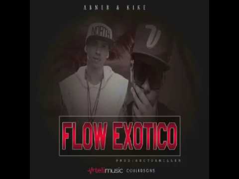 Abner FT Kike - Flow Exotico (audio official)