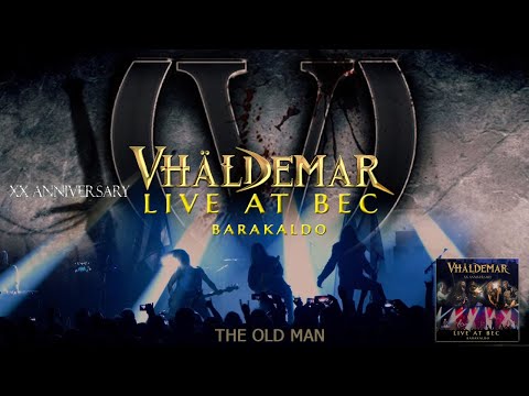 VHÄLDEMAR - The Old Man Live at Bec Barakaldo