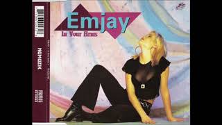 Emjay   In Your Arms Album Version