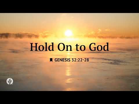 Hold On to God | Audio Reading | Our Daily Bread Devotional | January 13, 2026