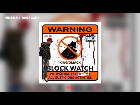 King DMack - Block Watch (Official Audio)