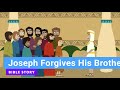 Bible Story Joseph Forgives His Brothers Kindergarten Year B Quarter 2 Episode 13 Gracelink
