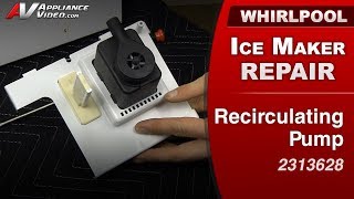 Ice maker - Recirculating Pump issues - Diagnostic & Repair - Commercial & Household Refrigerator