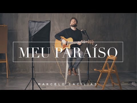 Meu Paraíso - Marcelo Cacilias