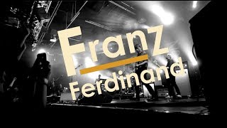 Franz Ferdinand | Can't Stop Feeling + I Feel Love (Donna Summer) | Koolhaus (October 24, 2013)