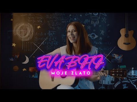 Eva Boto - MOJE ZLATO (official video)