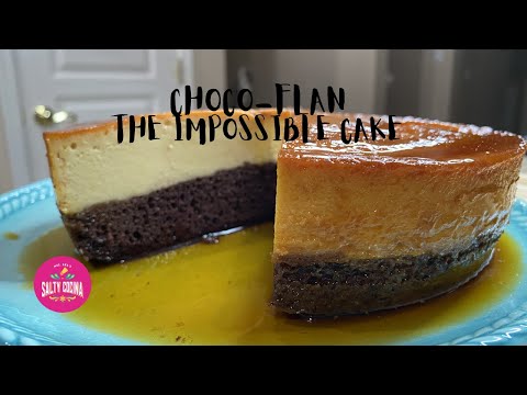 The Easiest Way to Prepare Choco-Flan The Impossible Cake