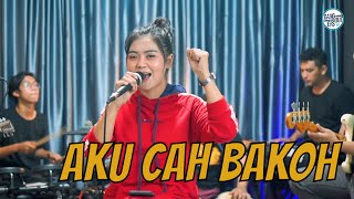 Download lagu AKU CAH BAKOH - DANGDUTERS feat. Ayu Rivanka mp3