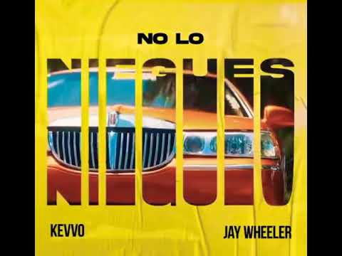 66. KEVVO x JAY WHEELER - “ No Lo Niegues “ (Preview)
