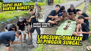 Download lagu Enthul panen ikan banyak banget !! LANGSUNG MAKAN BESAR DI PINGGIR SUNGAI mp3