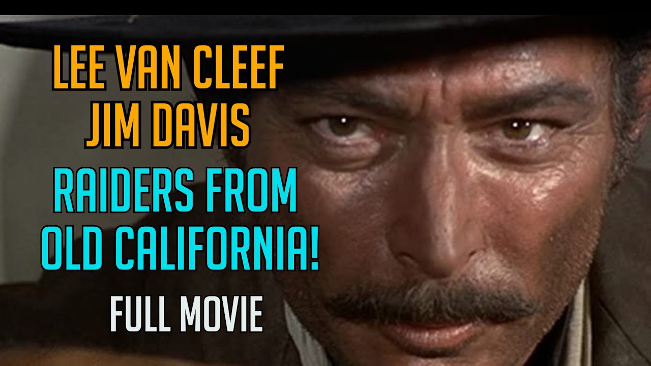 RAIDERS OF OLD CALIFORNIA! Free Western Movie! Jim Davis, Lee Van Cleef, Marty Robbins, Faron Young