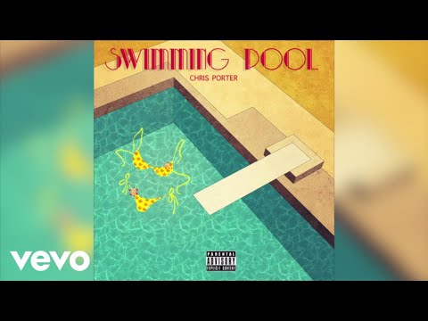 Chris Porter - Swimming Pool (Audio)