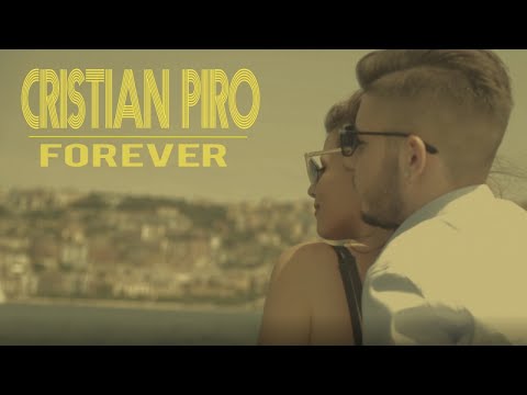 Cristian Piro - Forever (Video Ufficiale 2017)