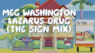 Meg Washington - Lazarus Drug (The Sign Mix)