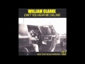 William Clarke - Can't You Hear Me Calling (2011)