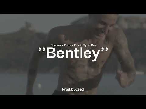 Faroon x Civo x Flavio type beat ''Bentley'' 2023 (prod.by Ceed)