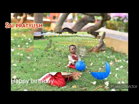 Sai pratyush 1st birthday song