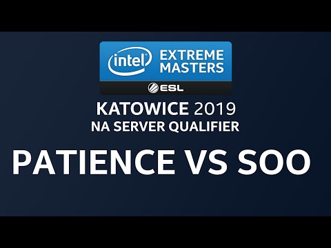 IEM Katowice NA Server Qualifier: Patience(P) vs. soO(Z) BO5