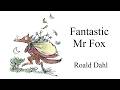 Fantastic Mr Fox By Roald Dahl Complete Audiobook