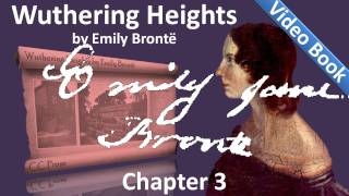 Chapter 03 - Wuthering Heights by Emily Brontë