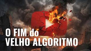 (Vai DESTRUIR seu Canal) O FIM do Velho Algoritmo do YouTube!