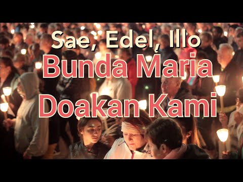 Bunda Maria, Doakan Kami - Sae, Edel, Illo