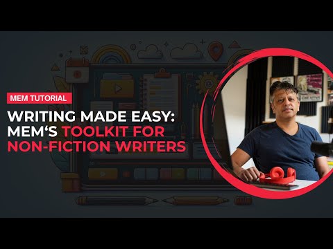 Streamlining Your Writing Process with Mem: A Guide for Non-Fiction Authors