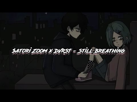 $atori Zoom x DVRST // Still Breathing // Sub Español //