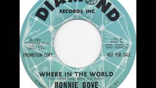 Ronnie Dove - Where In The World