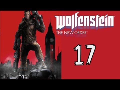 Wolfenstein: The New Order walkthrough gameplay Part 17 " Defeat the London Monitor"