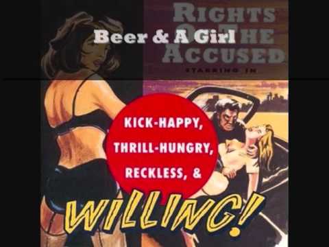 Rights Of The Accused - Beer & A Girl