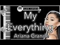 My Everything - Ariana Grande - Piano Karaoke Instrumental