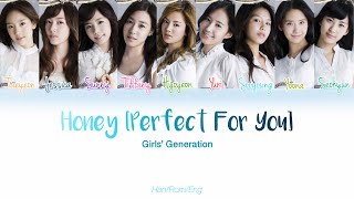 Girls’ Generation SNSD (소녀시대) - Honey (Perfect for You) [HAN/ROM/ENG Lyrics]